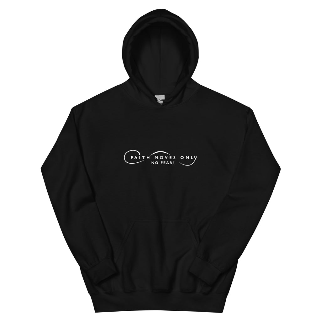 Faith Moves Only Logo No Fear Unisex Hoodie