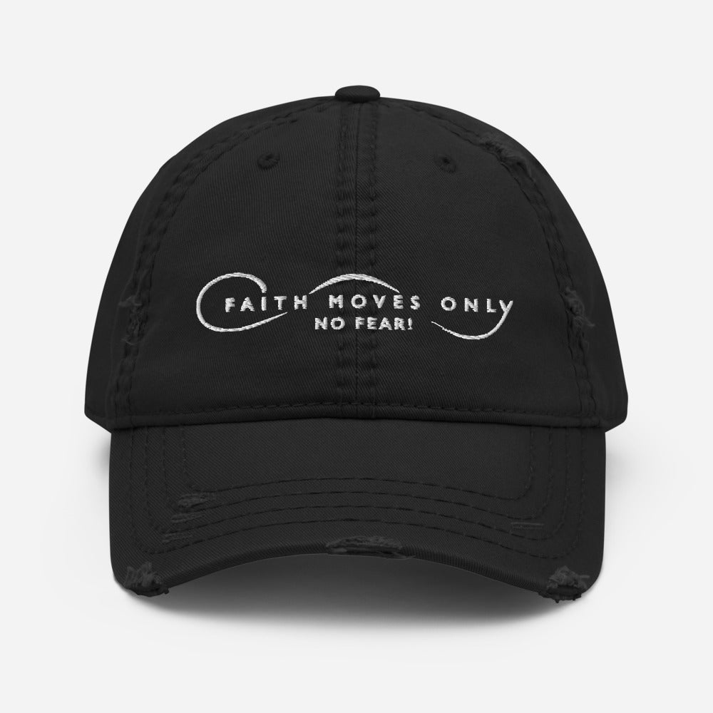 Faith Moves Only Distressed Hat